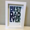 Gifts Sophie R Warren Prints | Best Dad Ever